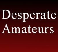 Desperate Amateurs with videoxxpro